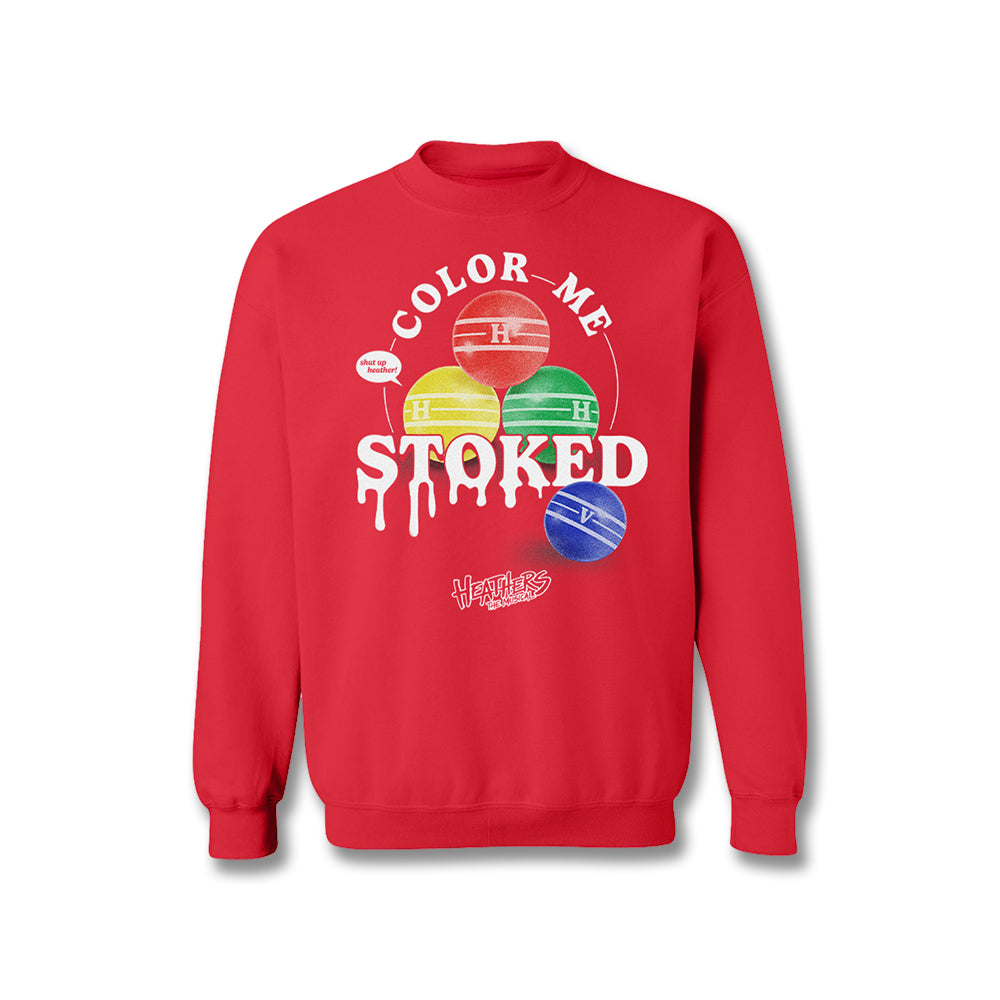 Heathers Color Me Stoked Crewneck
