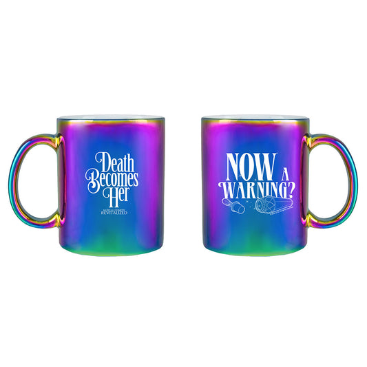 Death Becomes Her Warning Mug