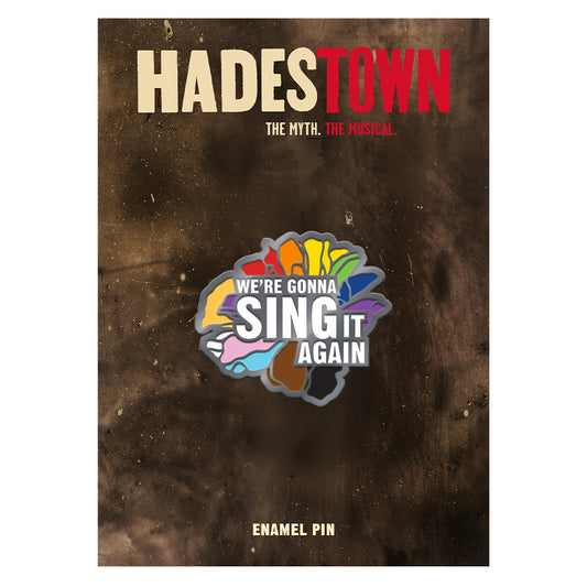 Hadestown Sing it Again Pride Pin
