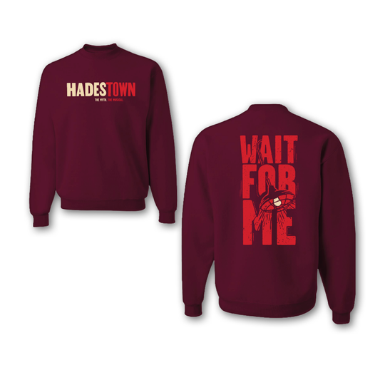 Hadestown Wait For Me Crewneck Pullover