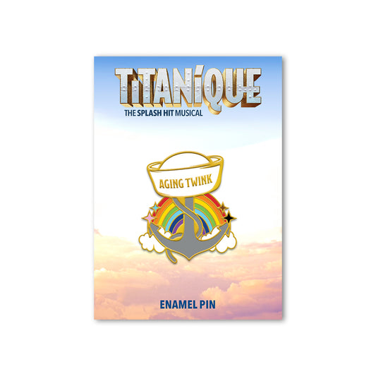 Titanique Aging Twink Pride Pin