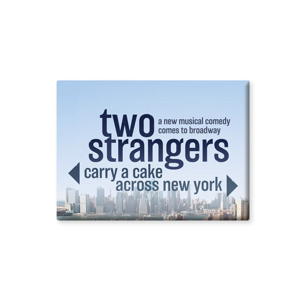 Two Strangers (Carry A Cake Across New York) Skyline Magnet