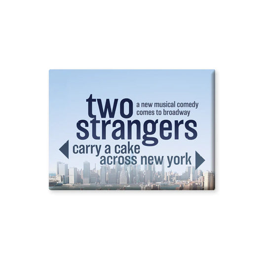 Two Strangers (Carry A Cake Across New York) Skyline Magnet
