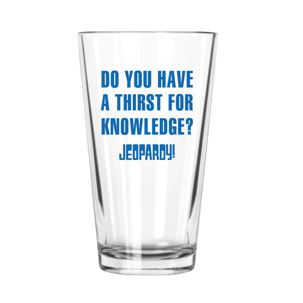 Thirst for Knowledge Personalized Pint Glass from Jeopardy!